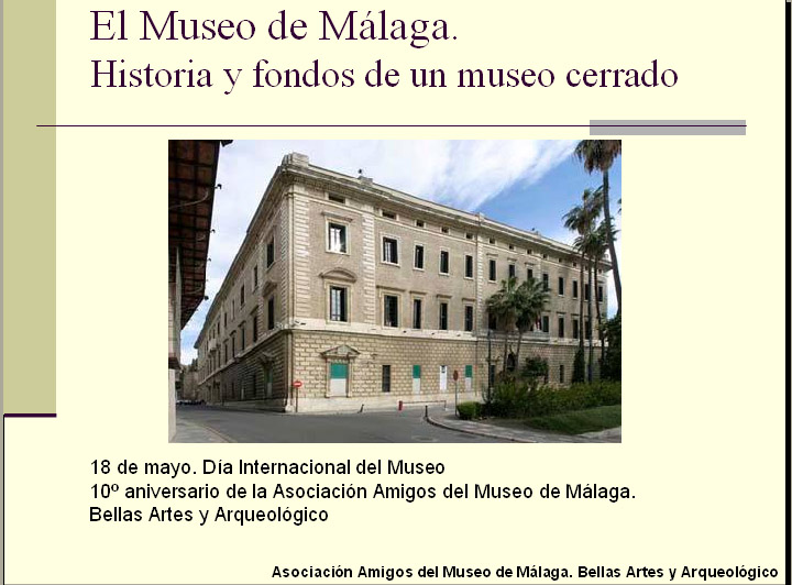 El Museo de Mlaga. Historia y fondos de un Museo 	cerrado